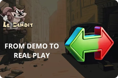 Le Bandit How to Switch from Demo to Real Play